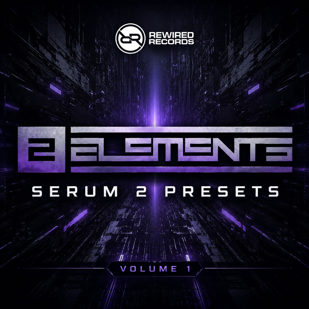 2 Elements - Serum 2 Presets Vol 1 - Rewired Records