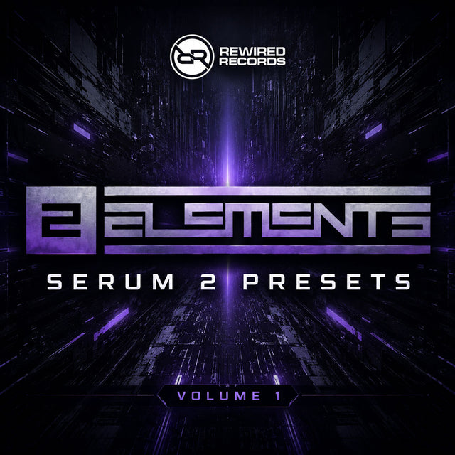 2 Elements - Serum 2 Presets Vol 1 - Rewired Records