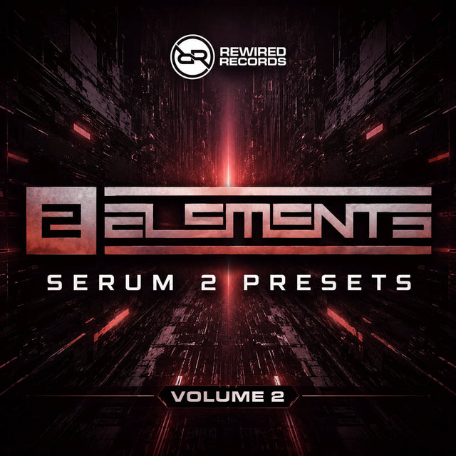 2 Elements - Serum 2 Presets Vol 2 - Rewired Records