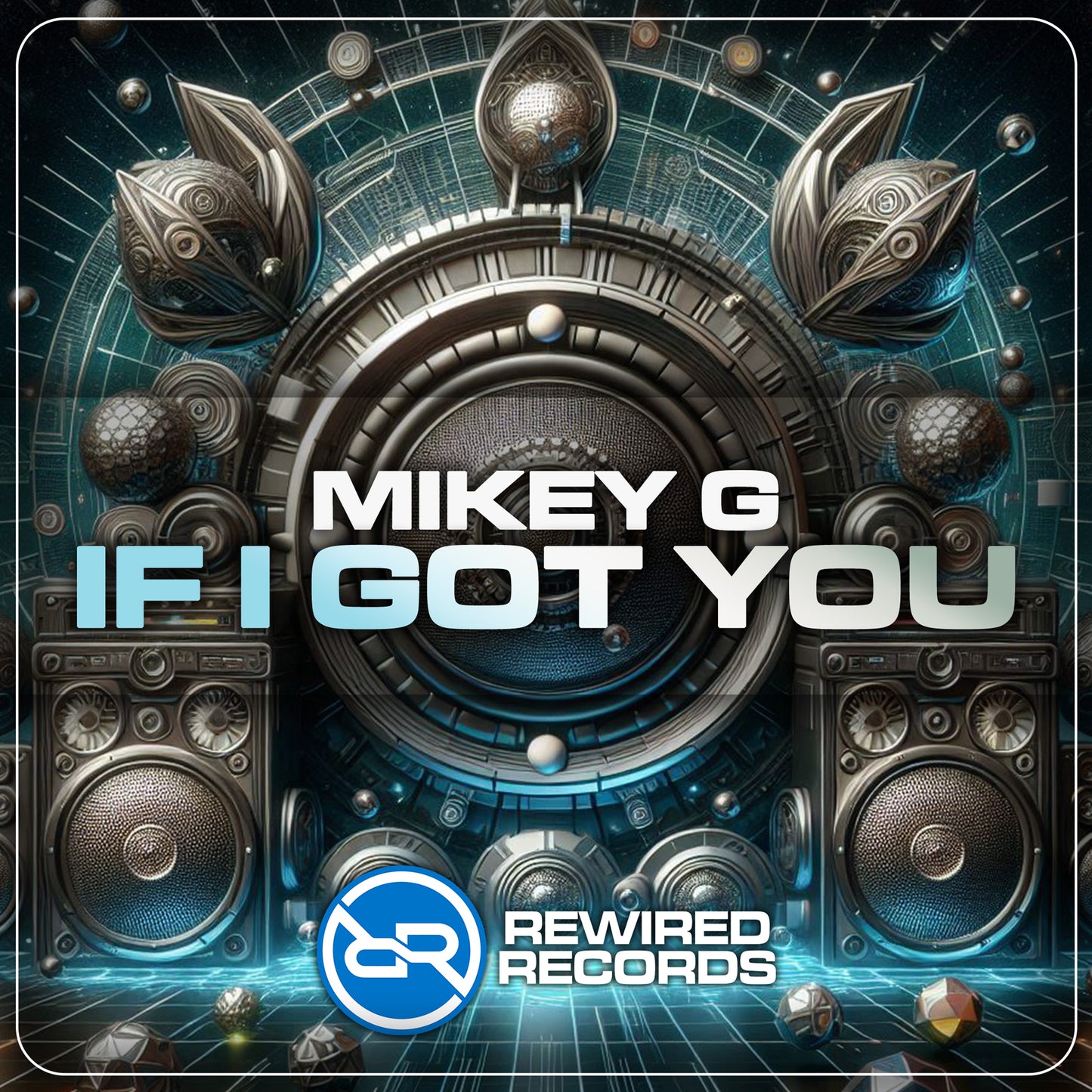 Mikey G - If I Got You