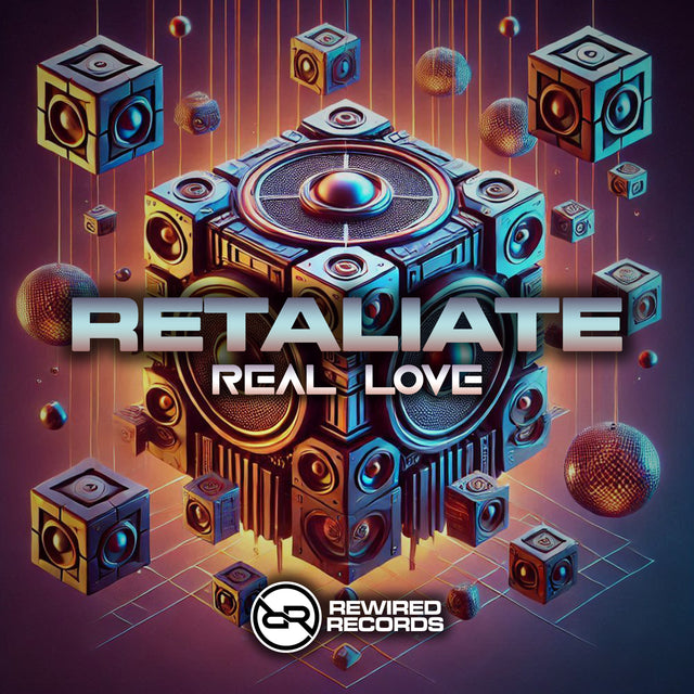 RETALIATE - Real Love - Rewired Records