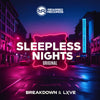 Breakdown & LXVE - Sleepless Nights - Rewired Records