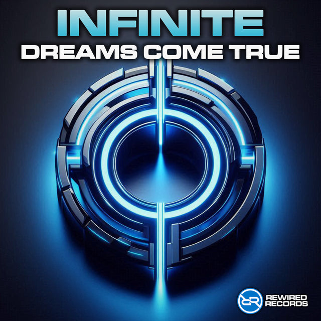 Infinite - Dreams Come True (Original Mix) - Rewired Records