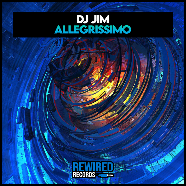 DJ Jim - Allegrissimo - Rewired Records