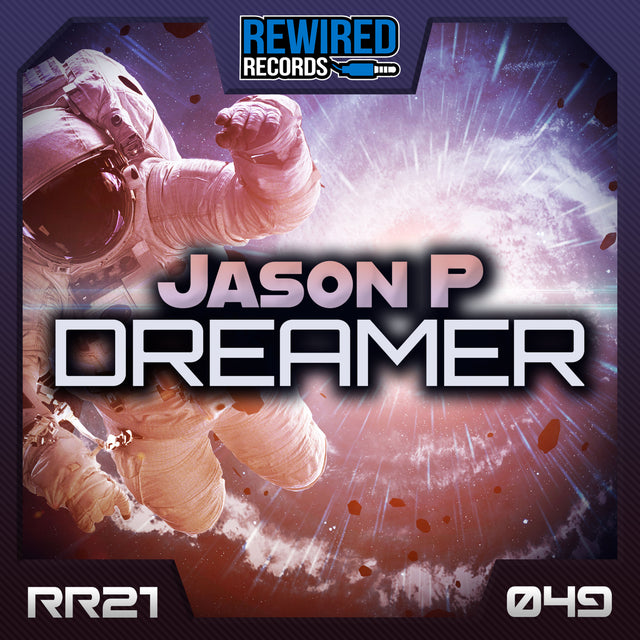 Jason P - Dreamer - Rewired Records