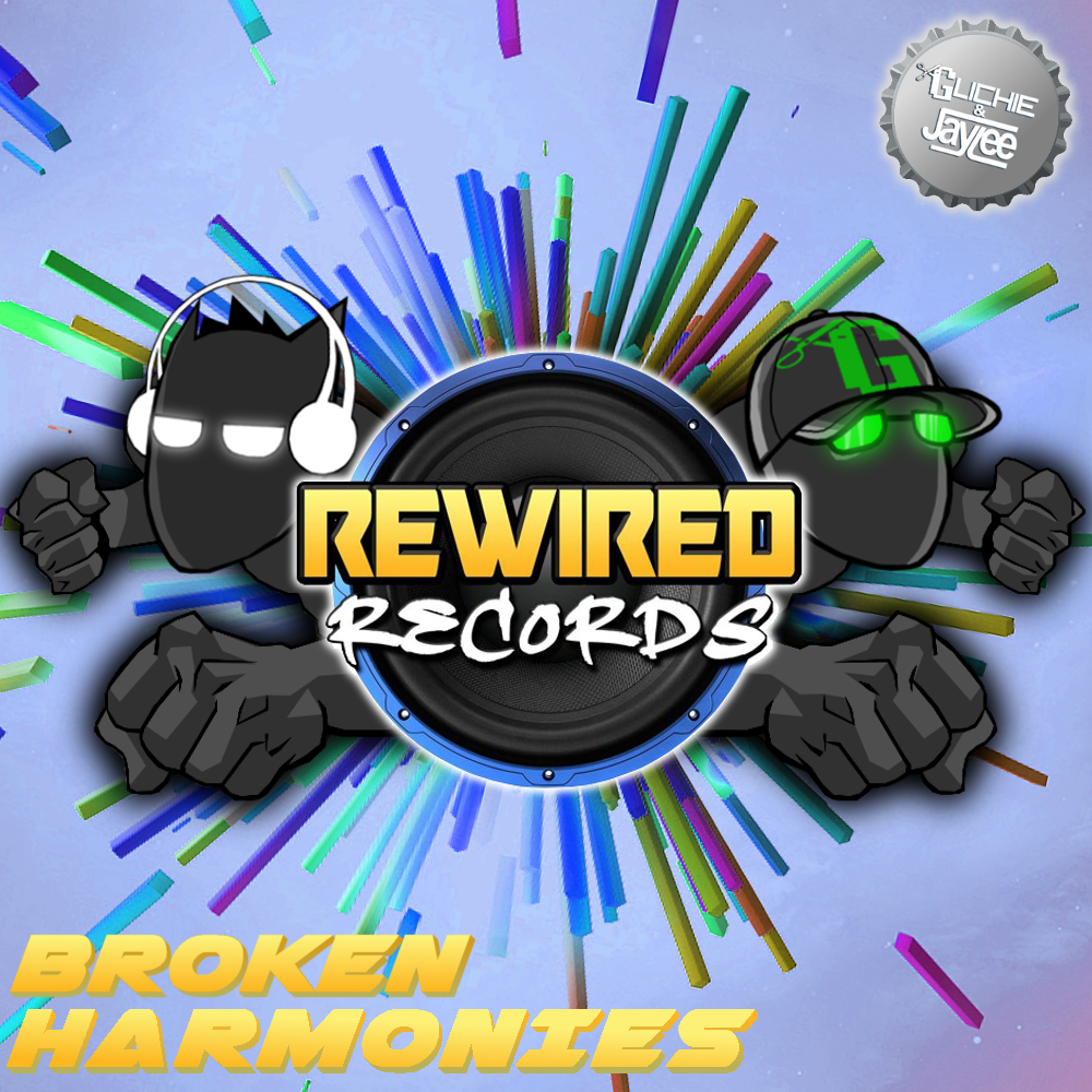 Glichie & Jaylee - Broken Harmonies - Rewired Records