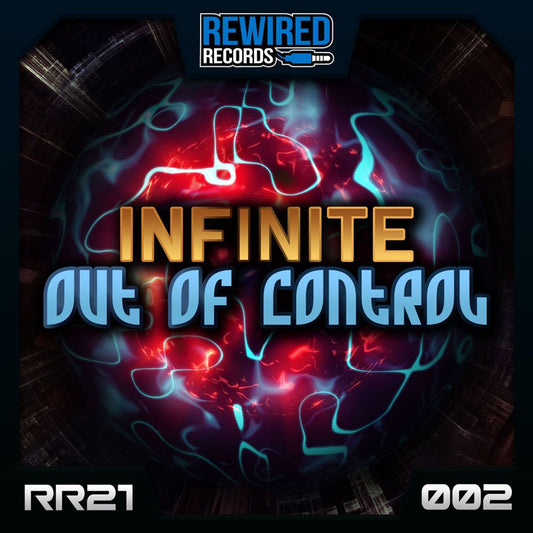 Infinite - Out Of Control - Rewired Records