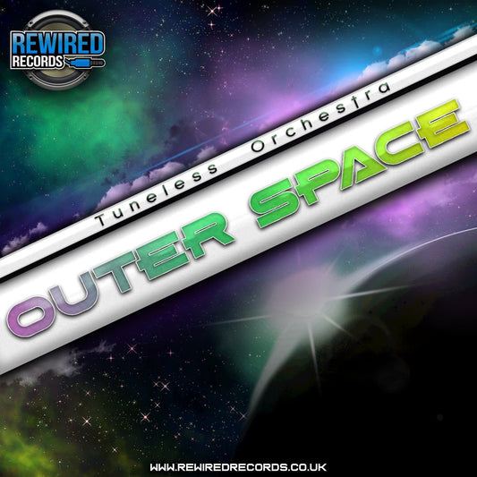 Tuneless Orchestra - Outer Space - Rewired Records